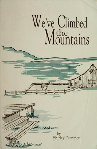 Cover for We've climbed the mountains