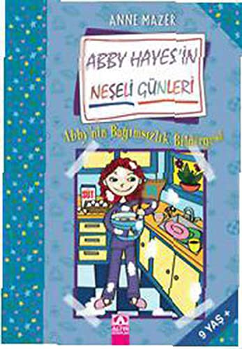 Cover for Abby Hayes'in Neseli Gunler - Abby' nin Bagimsizlik Bildirgesi