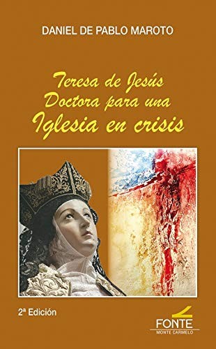 Cover for Teresa de Jesús Doctora para una Iglesia en crisis