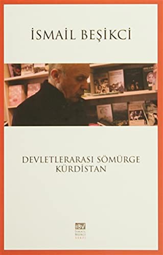 Cover for Devletlerarasi Sömürge Kürdistan