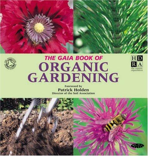Cover for The Gaia Book of Organic Gardening