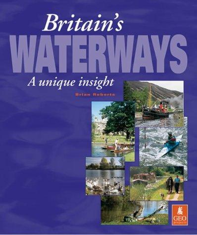 Cover for Britain's Waterways - A Unique Insight