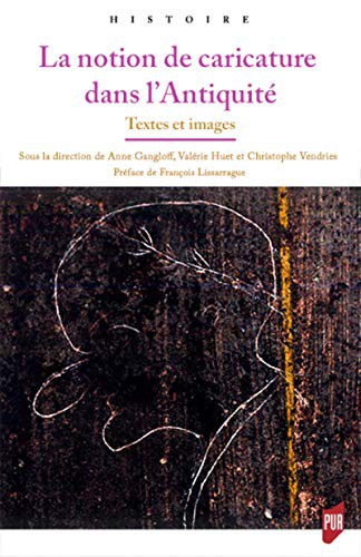 Cover for La notion de caricature dans l'Antiquité