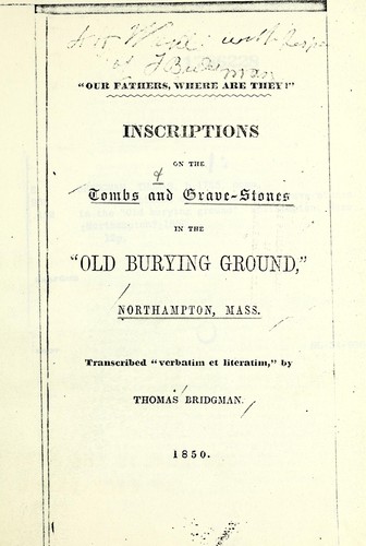 Cover for Inscriptions on the tombs and grave-stones in the "Old Burying Ground", Northampton, Mass