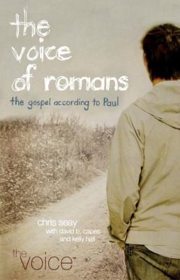 Cover for The Voice Of Romans The Gospel According To Paul