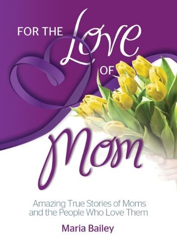 Cover for For the Love of Mom