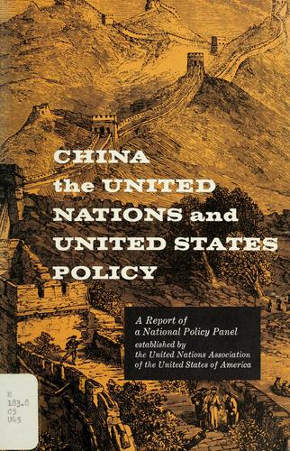 Cover for China, the United Nations, and United States policy