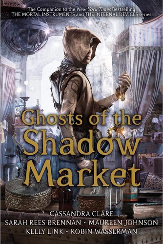 Cover for Ghosts of the Shadow Market