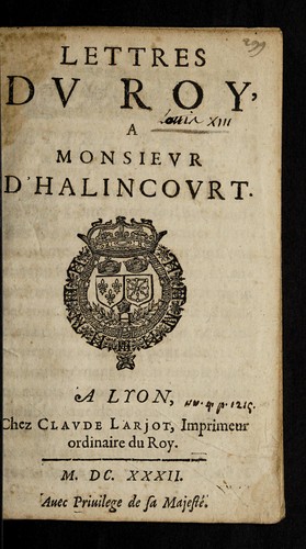 Cover for Lettres du roy a Monsieur d'Halincourt