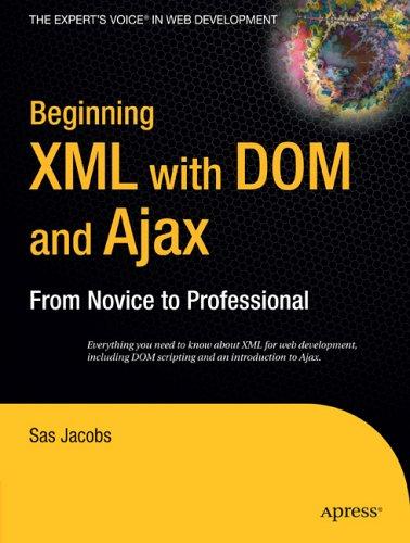 Cover for Beginning XML with DOM and Ajax: From Novice to Professional (Beginning: From Novice to Professional)