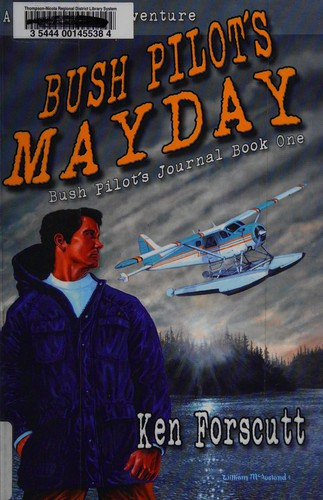 Cover for Bush pilot's mayday