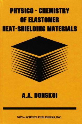 Cover for Physico-chemistry of elastomer heat-shielding materials