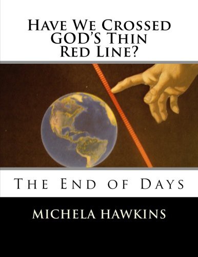 Cover for Have We Crossed GOD'S Thin Red Line?