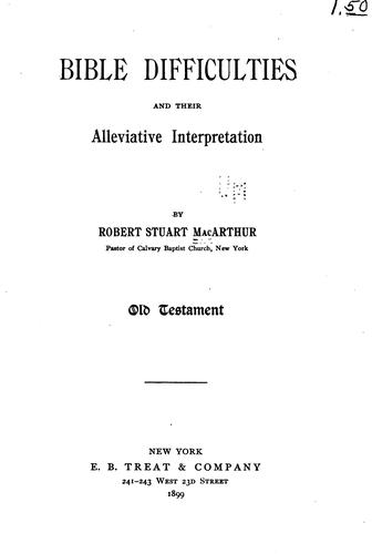 Cover for Bible Difficulties and Their Alleviative Interpretation: Old Testament