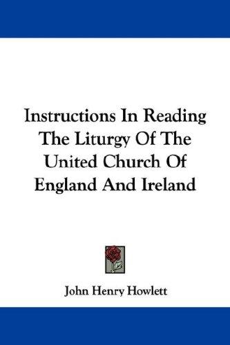 Cover for Instructions In Reading The Liturgy Of The United Church Of England And Ireland