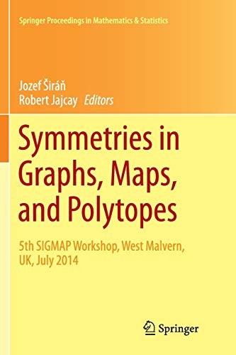 Cover for Symmetries in Graphs, Maps, and Polytopes