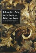 Cover for Life and arts in the Baroque palaces of Rome