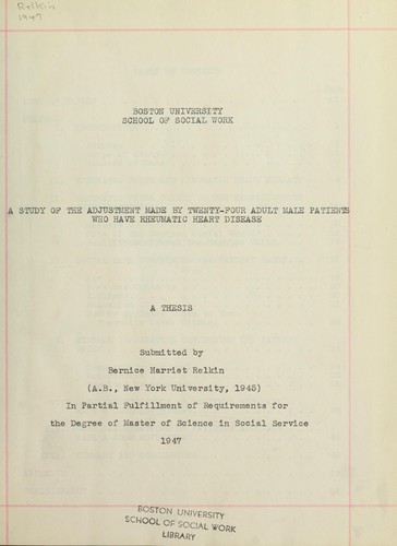 Cover for A study of the adjustment made by twenty-four adult male patients who have rheumatic heart disease
