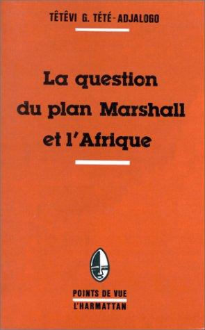 Cover for La question du plan Marshall et l'Afrique