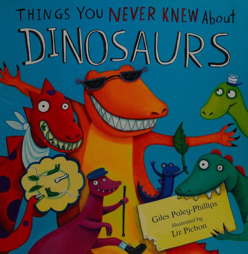 Cover for Things you never knew about dinosaurs