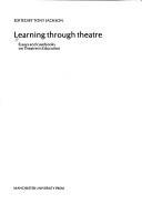 Cover for Learning through theatre