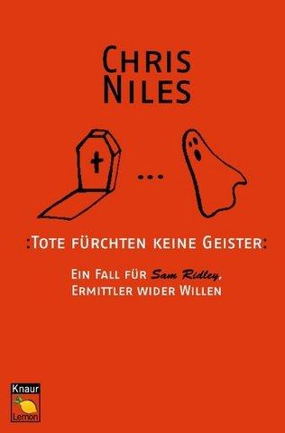 Cover for Tote fürchten keine Geister. Ein Fall für Sam Ridley, Ermittler wider Willen.