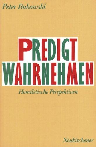 Cover for Predigt wahrnehmen. Homiletische Perspektiven.