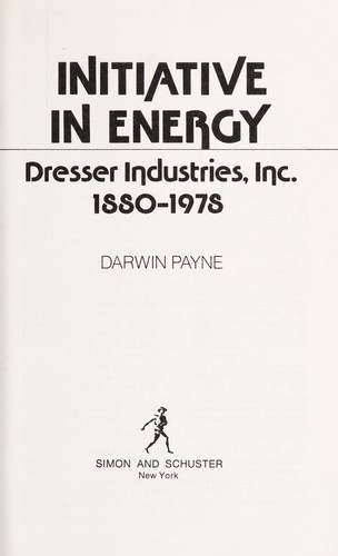 Cover for Initiative in energy : Dresser Industries, inc., 1880-1978