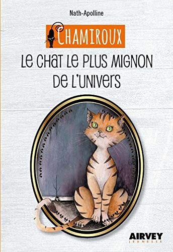 Cover for CHAMIROUX Le chat le plus mignon de l'univers