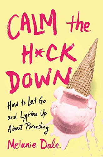 Cover for Calm the H*ck Down