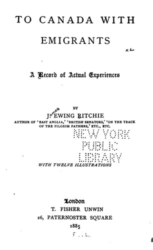 Cover for To Canada with Emigrants: A Record of Actual Experiences
