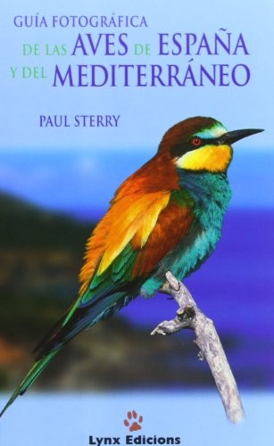 Cover for Guía Fotográfica de las aves de España y Mediterráneo