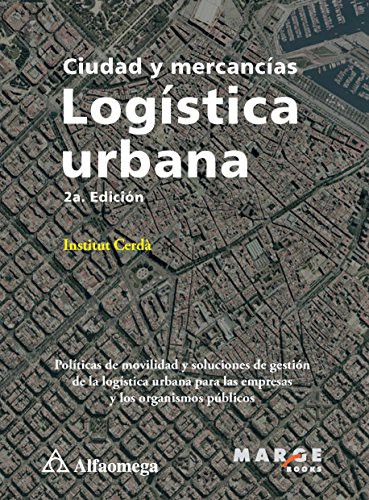 Cover for Ciudad Y Mercancías - Logística Urbana