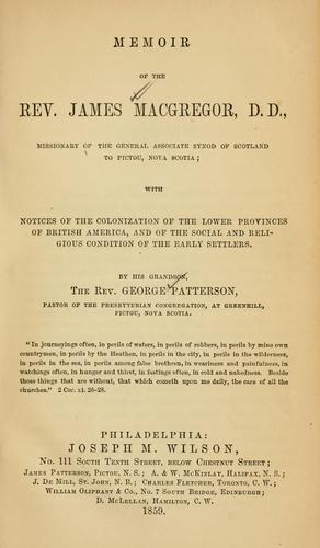 Cover for Memoir of the Rev. James MacGregor, D. D., missionary of the General Associate Synod of Scotland to Pictou, Nova Scotia