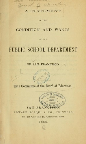 Cover for A statement of the condition and wants of the public school departmment of San Francisco