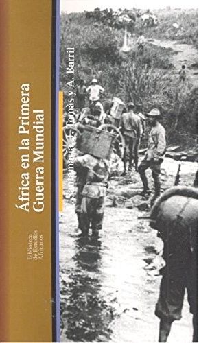 Cover for ÁFRICA EN LA PRIMERA GUERRA MUNDIAL