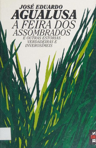 Cover for A feira dos assombrados e outras estórias verdadeiras e inverosímeis
