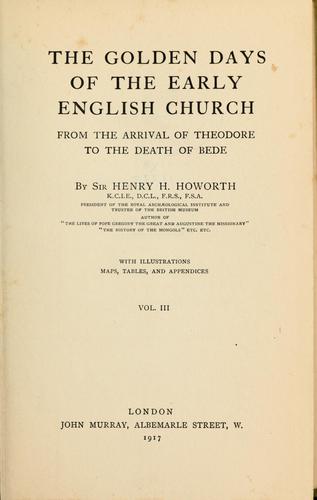 Cover for The golden days of the early English church from the arrival of Theodore to the death of Bede