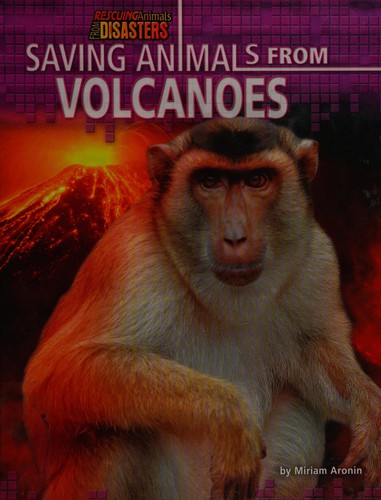 Cover for Saving animals from volcanoes