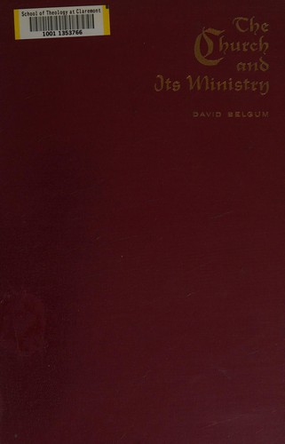 Cover for The church and its ministry.
