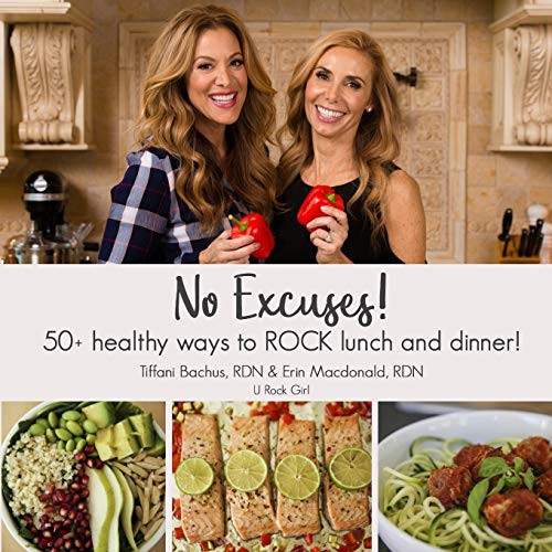 Cover for No Excuses! 50 Healthy Ways to ROCK Lunch & Dinner!