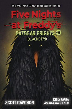 Cover for Blackbird (Five Nights at Freddy's: Fazbear Frights #6)
