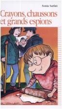 Cover for Crayons, Chaussons Et Grands Espions