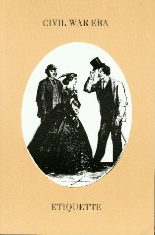 Cover for Civil War Era Etiquette