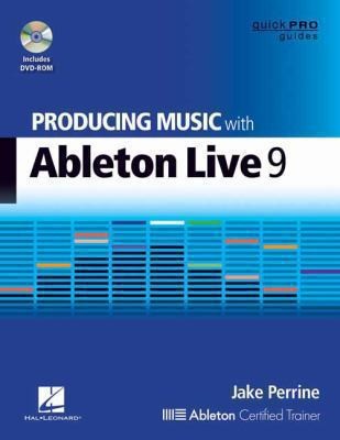 Cover for Producing Music With Ableton Live 9