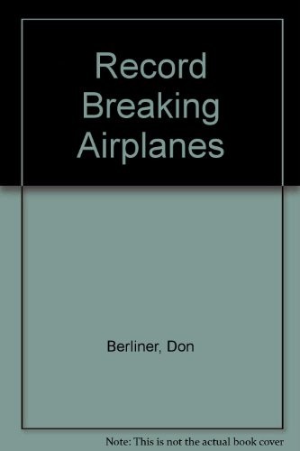 Cover for Record-breaking airplanes
