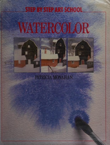 Cover for Watercolor (Step By Step Art School)