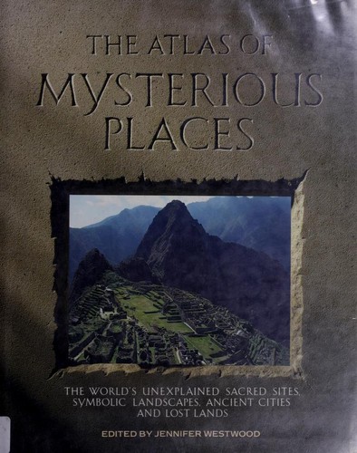 Cover for The Atlas of mysterious places