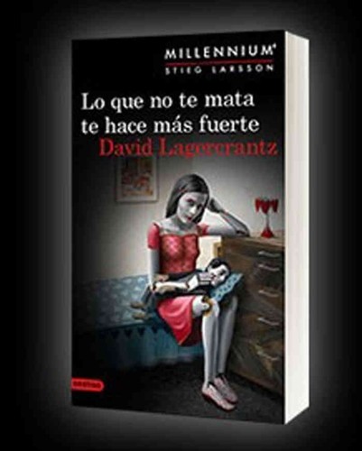 Cover for Lo que no te mata te hace más fuerte