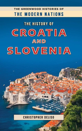Cover for History of Croatia and Slovenia